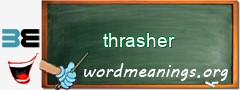 WordMeaning blackboard for thrasher